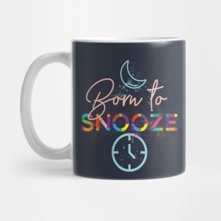 Born To Snooze Mug
